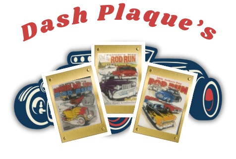 Dash Plaque’s Gallery - Valley Rods Unlimited